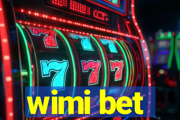 wimi bet